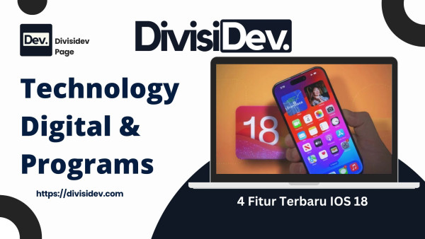 4 Fitur Terbaru IOS 18